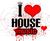 I lov0 house